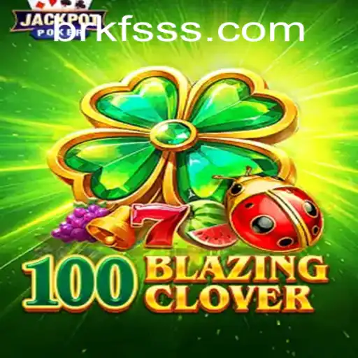 Unveiling 100BlazingClover: A Thrilling Game with kfsss PH Login