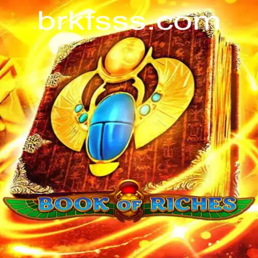 Exploring the Enchanting World of BookofRiches: A Guide for Enthusiasts